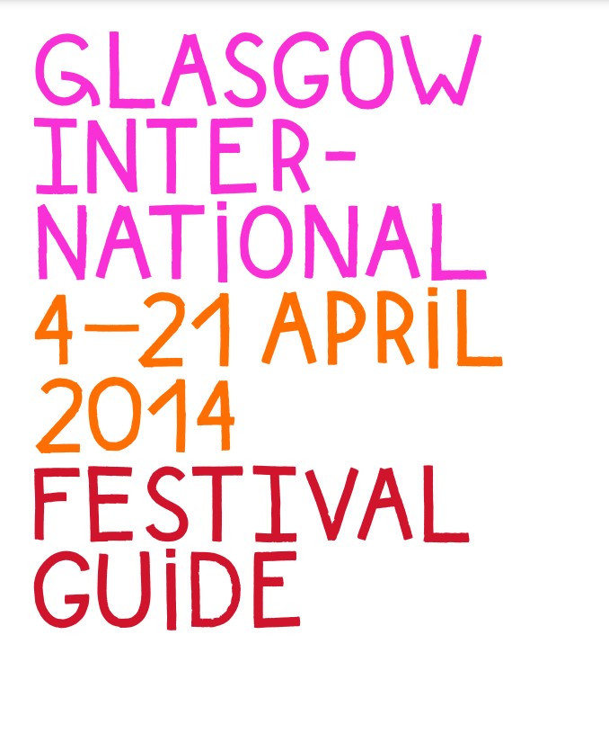 Front cover of 2014 Programme guide with the words Glasgow International 4 - 21 April 2014 Festival Guide in coloured text