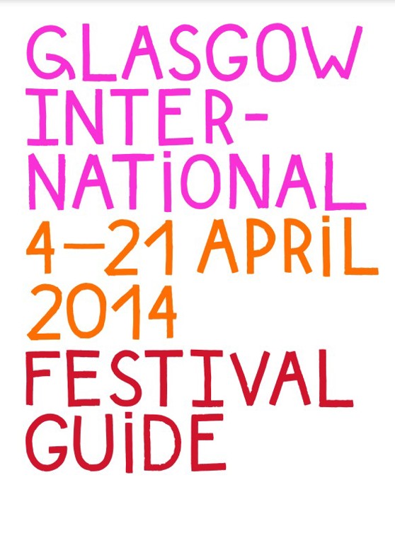 Front cover of 2014 Programme guide with the words Glasgow International 4 - 21 April 2014 Festival Guide in coloured text