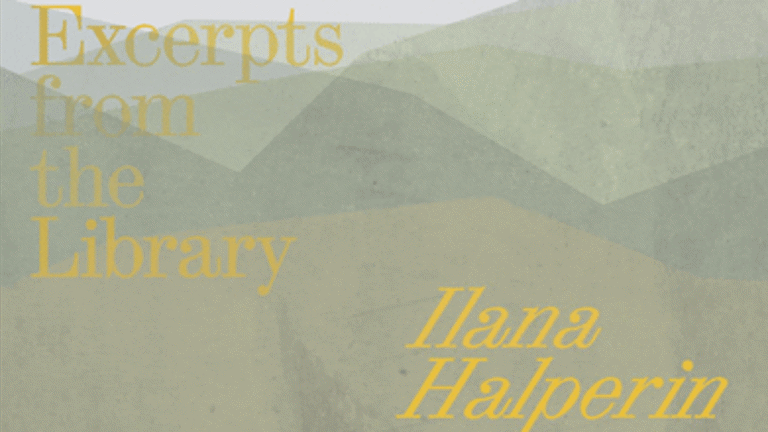 image with the text 'Excerpts from the Library' Ilana Halperin in yellow on a green background